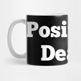 Positivity dealer Mug